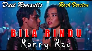 Download lagu BILA RINDU - RANNY RAY || VERSI DUET ROMANTIS AI R0CK VERSION mp3 Download lagu BILA RINDU - RANNY RAY || VERSI DUET ROMANTIS AI R0CK VERSION mp3