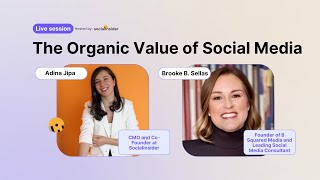 The Organic Value of Social Media w/ Brooke Sellas