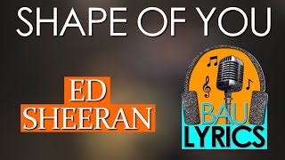 [Lyrics] Ed Sheeran - Shape Of You (Boyce Avenue Cover)