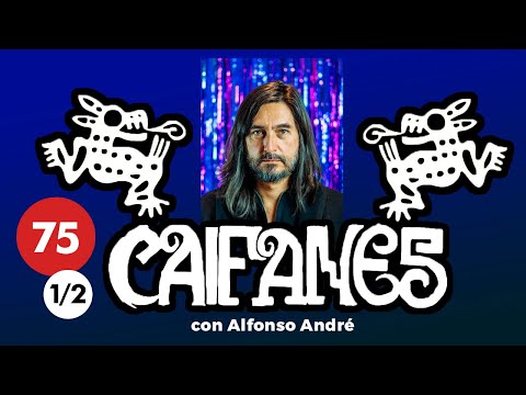 CAIFANES con ALFONSO ANDRÉ - BUSCANDO EL ROCK MEXICANO | 1/2