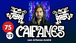 CAIFANES con ALFONSO ANDRÉ - BUSCANDO EL ROCK MEXICANO | 1/2