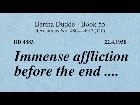BD 4883 - GREAT AFFLICTION BEFORE THE END ....