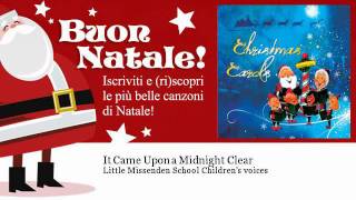 Little Missenden School Children's voices - It Came Upon a Midnight Clear - Natale