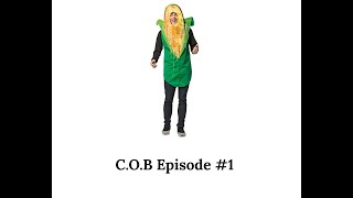 C.O.B Episode 1