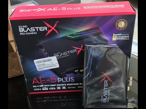 Creative Sound Blaster AE-5 Plus Unboxing and Installation