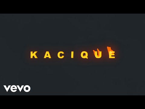 Kacique - Official (Official Lyric Video)