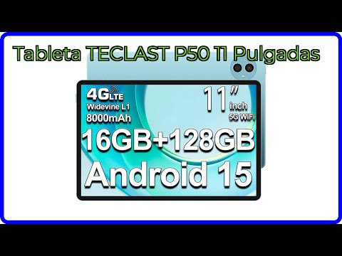 RESEÑA (2025) : Tableta TECLAST P50 11 Pulgadas. DETALLES ESENCIALES