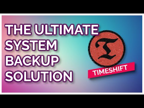 Backup and Restore your whole system with Time Shift