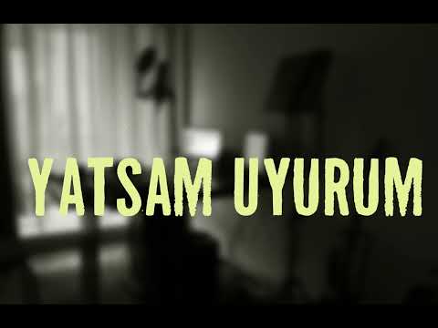 Yatsam Uyurum - İkiye On Kala