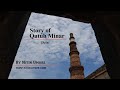 Hindi Documentary History Of Qutub Minar Delhi By Nitin Umare Filmmaker