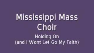 Holding On (And I Won't Let Go My Faith)