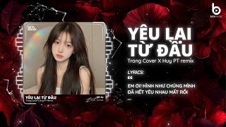 Download lagu Yêu Lại Từ Đầu Remix (Huy PT Remix) - Trang Cover 🎼 Em Ơi! Hình Như Chúng Mình Đã Hết Yêu Nhau ... mp3 Download lagu Yêu Lại Từ Đầu Remix (Huy PT Remix) - Trang Cover 🎼 Em Ơi! Hình Như Chúng Mình Đã Hết Yêu Nhau ... mp3