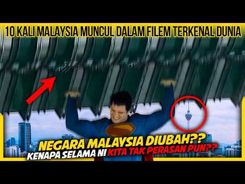 10 KALI MALAYSIA MUNCUL DALAM FILEM TERKENAL DUNIA