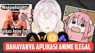 MARAKNYA APLIKASI STREAMING ANIME ILEGAL!