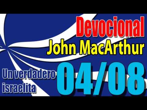 Devocional John MacArthur 04/08 - Un verdadero israelita