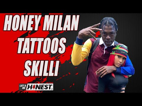 Honey Milan Tattoos Skillibeng Name, Is She A Yamhead or Is It for Clout? | Let's Be Honest