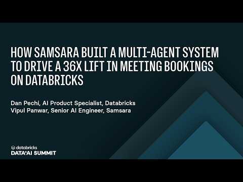 Watch: How Samsara Built a Multi-Agent System to Drive a 36x Lift in Meeting Bookings on Databricks