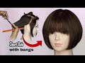 Bob Haircut Tutorial Effortlessly Stylish Short Bob With Bangs