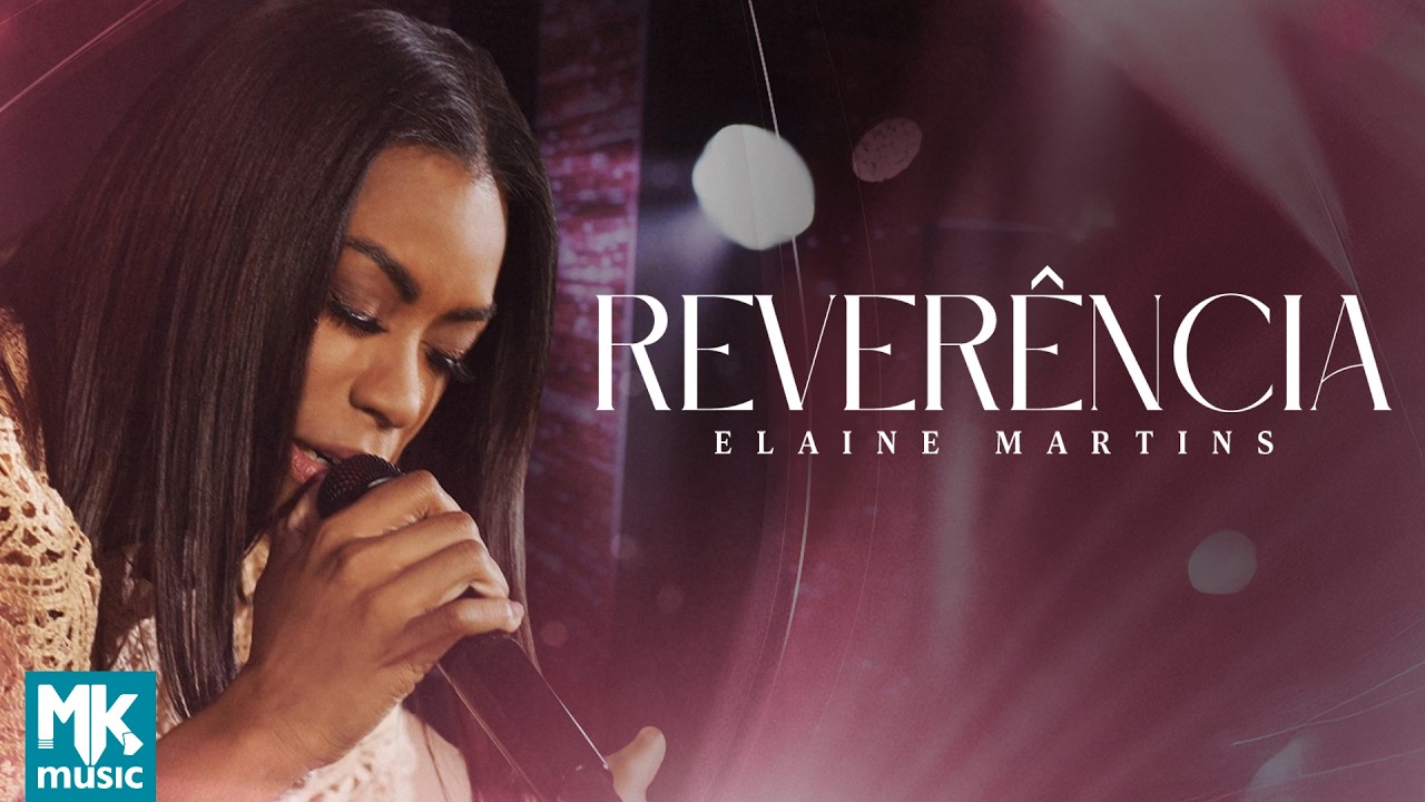 Elaine Martins - Reverência