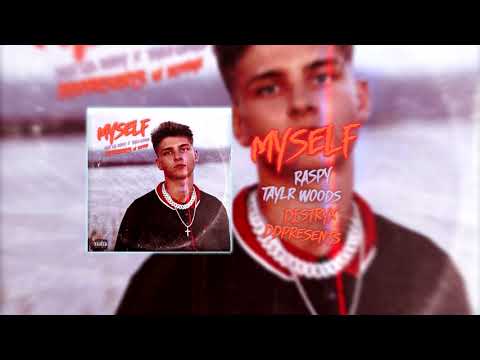 DDPresents, Taylr Woods & Distryx - Myself (Official Audio) feat. raspy