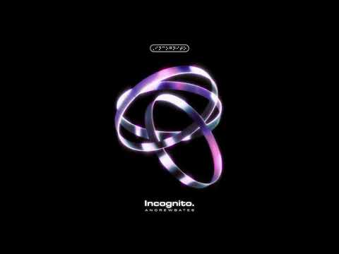 ANDREWBATES - Incognito.