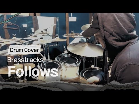 Brasstracks feat. Grace - Follows (drum cover)