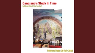Cangiano&#39;s Stuck In Time (feat. Spin Dizzy)