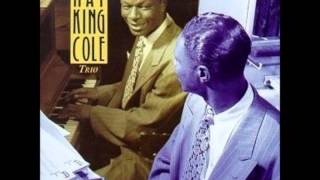 Nat King Cole   &quot;I Got It Bad and That Ain&#39;t Good&quot;