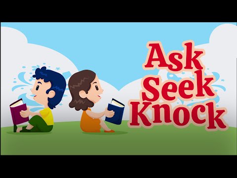 Ask Seek Knock | Christian Songs For Kids