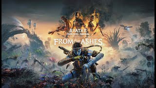 Avatar: Frontiers of Pandora - From the Ashes