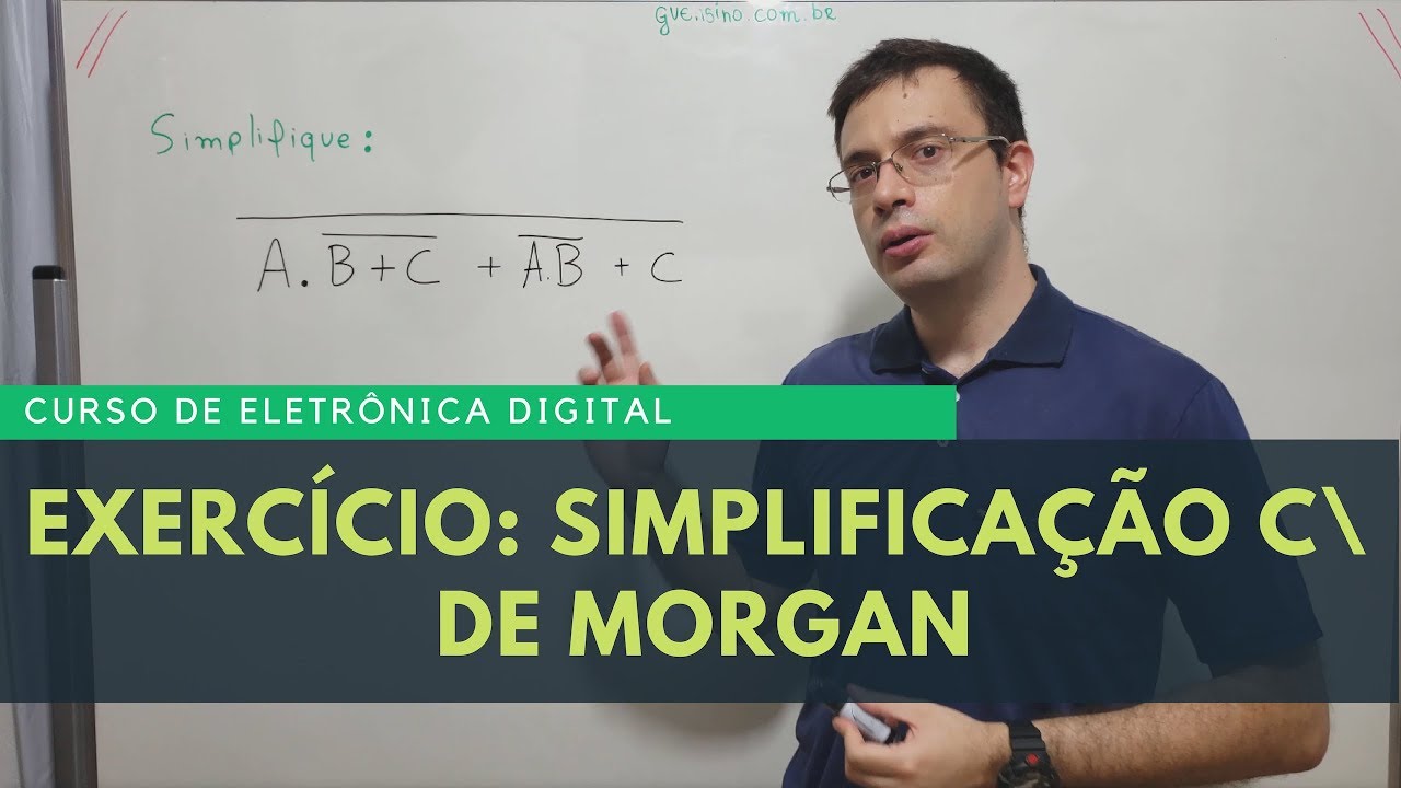 Digital Electronics #66: Simplification Exercise with De Morgan