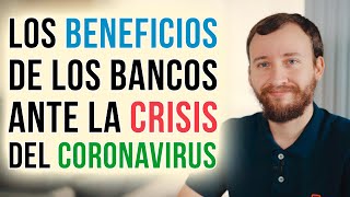 Video: Los Beneficios De Los Bancos Ante La Crisis