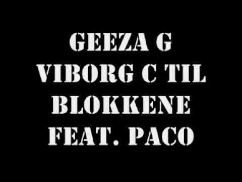 Geeza G Feat. Paco - Viborg C Til Blokkene