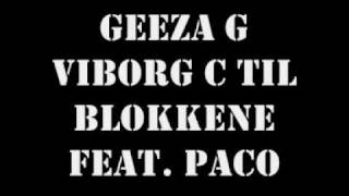 Geeza G Feat. Paco - Viborg C Til Blokkene