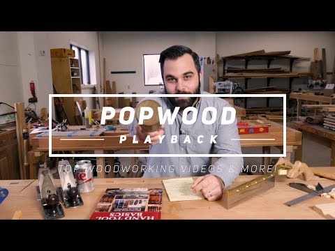 PopWood Playback #2 | Top Woodworking Videos of the Week