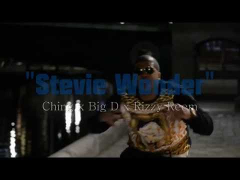 "Stevie Wonder" - Ching x Big D x Rizzy Reem (Official Music Video)