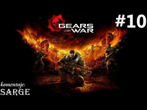 Zagrajmy w Gears of War odc. 10 - Czuć oddech Brumaka...
