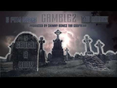 GAMBLEZ - "Caught A Body" featuring G Fam Black & Mo Rukuz