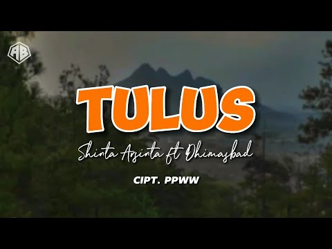 TULUS - SHINTA ARSINTA ft DHIMASBAD (LIRIK LAGU)