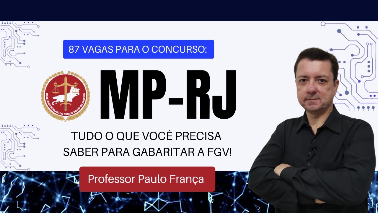 Concurso MP RJ: Tudo o que você precisa saber para gabaritar a FGV | Informática Prof. Paulo França