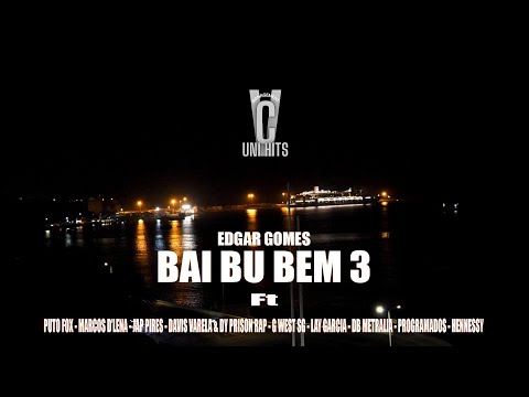 Edgar Gomes-Bai Bu Bem 3 Cypher ||Video Oficial||