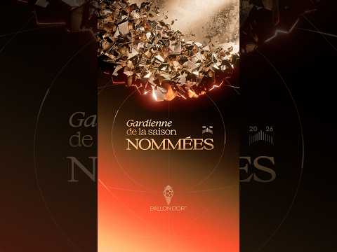 Les nommés pour la gardienne de l'année sont... #ballondor #ballondor2026