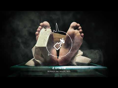 Borixon - Z dymem feat. Major, ReTo prod. SecretRank
