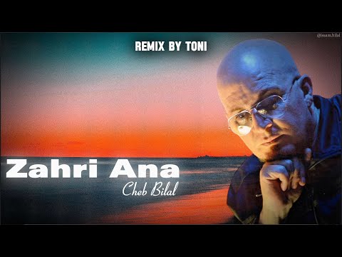 Cheb Bilal - Zahri Ana (Remix By Toni)