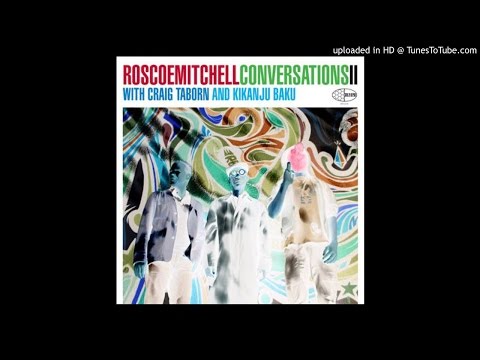 Roscoe Mitchell /Craig Taborn/Kikanju Baku - Stay Hayfer