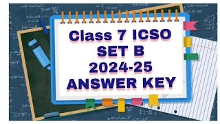 Class 7 ICSO 2024-25 |Solution of SET B ICSO for class 7 | Answer key | Computer olympiad