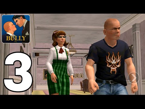 Bully: Anniversary Edition - GamePlay Walkthrough Part 3 (iOS/Android)