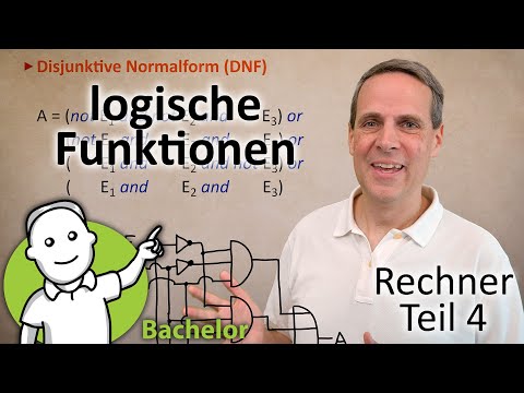 Logische Funktionen (Rechnerbau Teil 4)