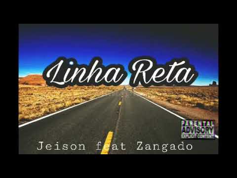 Jeison Mc - Linha Reta feat. Zangado [Prod. Jxse]
