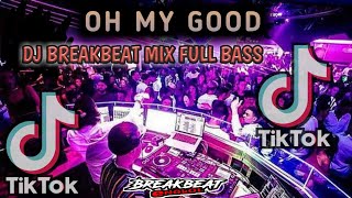 Download lagu DJ OH MY GOD VIRAL TiKToK || BREAKBEAT FULL BASS TERBARU 2023 mp3 Download lagu DJ OH MY GOD VIRAL TiKToK || BREAKBEAT FULL BASS TERBARU 2023 mp3
